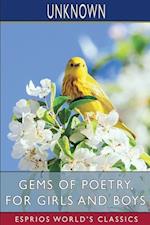 Gems of Poetry, for Girls and Boys (Esprios Classics) 