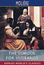 The School for Husbands (Esprios Classics) 