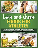 Lean and Green Foods for Athletes | Dr. McAdams Sport Diet Plan 