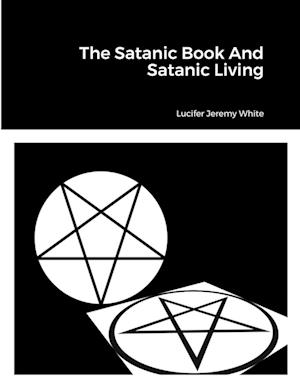 The Satanic Book And Satanic Living