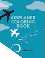 Airplane Coloring Book: Airplane Coloring Book For Kids: Magicals Coloring Pages with Airplanes For Kids Ages 4-8 