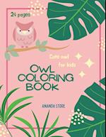 Owl Coloring Book: Owl Coloring Book For Kids: Magicals Coloring Pages with Owls For Kids Ages 4-8 