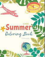 Summer Coloring Book: Summer Time Coloring Book For Kids: Beach Life and Summer-Themed Coloring Pages For Kids Ages 4-8 