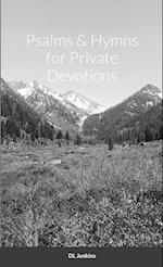 Psalms and Hymns for Private Devotions 