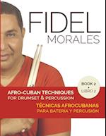 Afro-Cuban Techniques for Drumset & Percussion - Vol. 2 