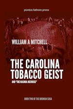 The Carolina Tobacco Geist 