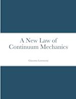 A New Law of Continuum Mechanics 