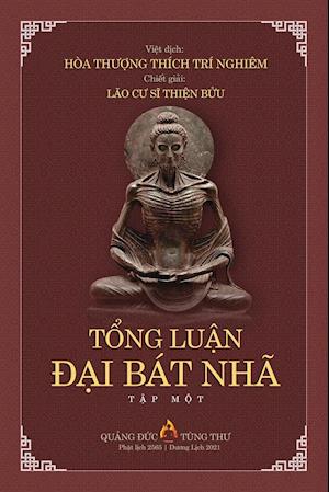 T&#7892;ng Lu&#7852;n &#272;&#7840;i Bát Nhã T&#7852;p I