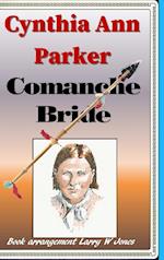 Cynthia Ann Parker - Comanche Bride 