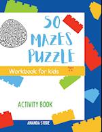 Maze Puzzle Book for kids: 50 Mazes For Kids Ages 4-8: Maze Activity Book | 4-6, 6-8 | Workbook for Mazes Puzzle 