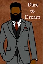 Dare to Dream: Men's Journal 