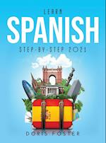 Learn Spanish Step-by-Step 2021 