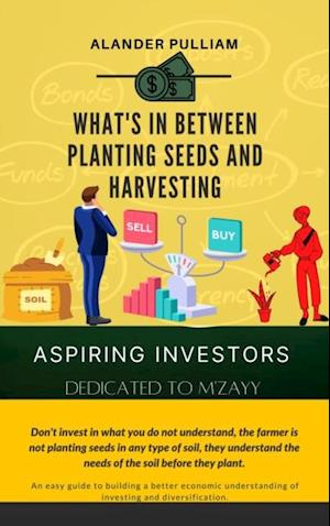 Whats in between planting seeds and harvesting