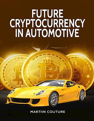 Future Cryptocurrency in Automotive