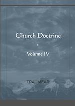 Church Doctrine - Volume IV 