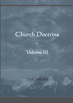 Church Doctrine - Volume III 