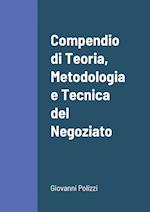 Compendio di Teoria, Metodologia e Tecnica del Negoziato