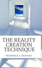 The Reality Creation Technique