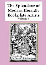 The Splendour of Modern Heraldic Bookplate Artists - Volume 5 