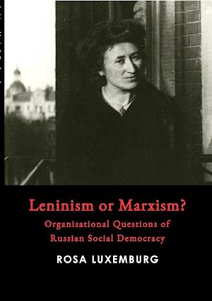 Leninism or Marxism?