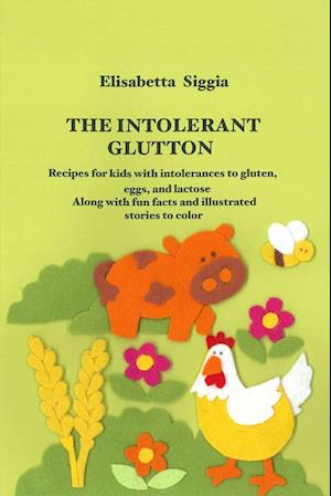 The Intolerant Glutton