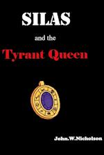 Silas and the Tyrant Queen 