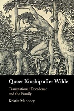 Queer Kinship after Wilde