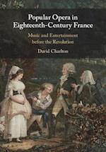 Popular Opera in Eighteenth-Century France