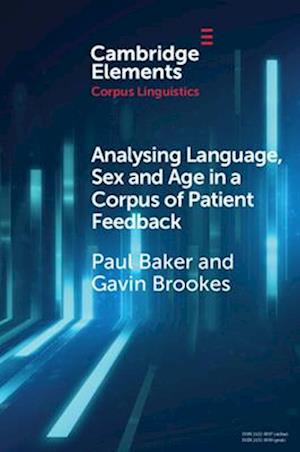 Analysing Language, Sex and Age in a Corpus of Patient Feedback
