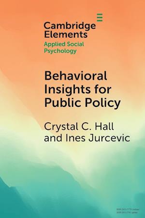 Behavioral Insights for Public Policy