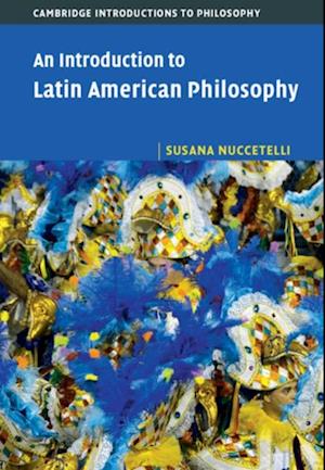 Introduction to Latin American Philosophy