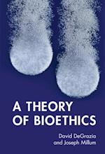 Theory of Bioethics