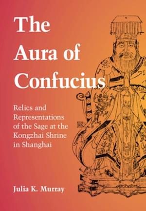 The Aura of Confucius