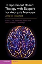Temperament Based Therapy with Support for Anorexia Nervosa