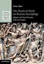 Death of Myth on Roman Sarcophagi