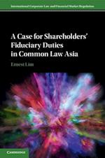 A Case for Shareholders' Fiduciary Duties in Common Law Asia