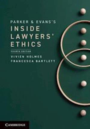 Parker and Evans's Inside Lawyers' Ethics