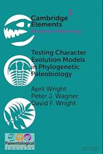 Testing Character Evolution Models in Phylogenetic Paleobiology