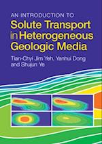 Introduction to Solute Transport in Heterogeneous Geologic Media