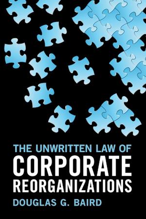 The Unwritten Law of Corporate Reorganizations