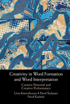 Creativity in Word Formation and Word Interpretation