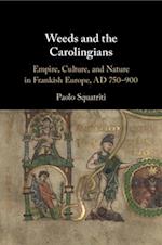 Weeds and the Carolingians