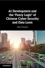 AI Development and the 'Fuzzy Logic' of Chinese Cyber Security and Data Laws