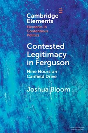 Contested Legitimacy in Ferguson