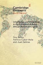 Inheritance and Innovation in the Evolution of Rural African American English