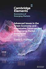 Advanced Issues in the Green Economy and Sustainable Development in Emerging Market Economies