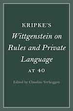 Kripke's Wittgenstein on Rules and Private Language at 40