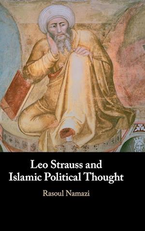 Leo Strauss and Islamic Political Thought