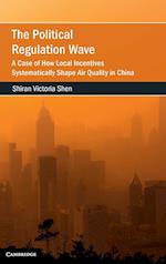 The Political Regulation Wave