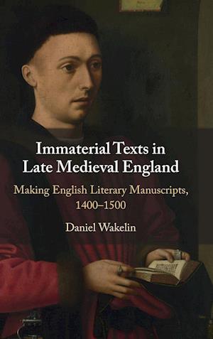 Immaterial Texts in Late Medieval England